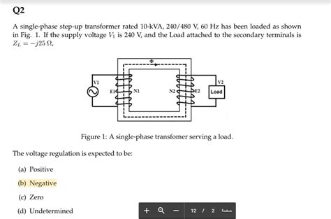 Solved Q2 A Single Phase Step Up Transformer Rated 10 KVA Chegg