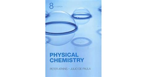 Physical Chemistry By Peter Atkins