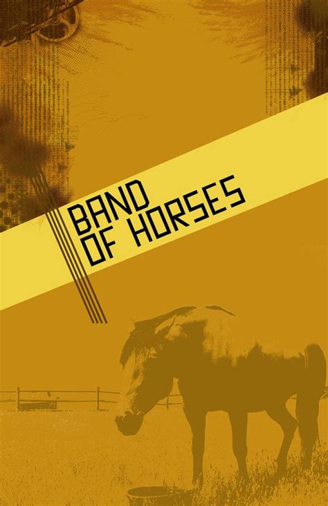 Band Of Horses Poster Band Of Horses Band Posters Horse Posters