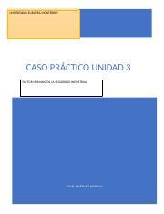 Enunciado docx UNIVERSIDAD EUROPEA MONTERREY CASO PRÁCTICO UNIDAD 3