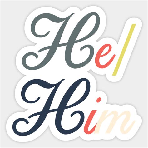 Pronouns--He/Him - Pronouns - Sticker | TeePublic