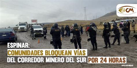 Espinar Comunidades Bloquean V As Del Corredor Minero Del Sur Por