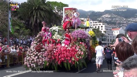 Festa Da Flor Madeira 2013 Minha Ilha Minha Flor João Egídio