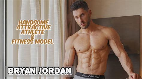 Most Handsome Muscular Athlete And Fitness Model Bryan Jordan