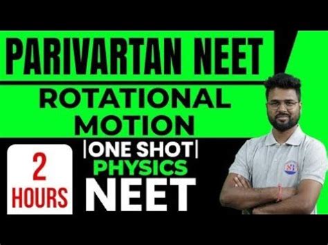 Rotational Motion In One Shot Neet Physics By Aditya Sir Parivartan