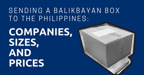 How to Send a Balikbayan Box to the Philippines