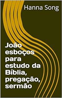 Esboços de revelação para estudo bíblico pregação e sermão Esboços da