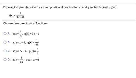 Solved Express The Given Function H As A Composition Of Two Chegg