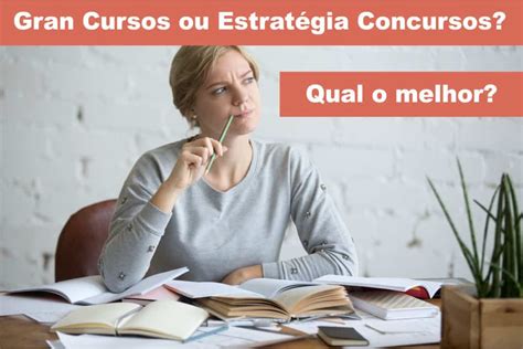 Gran Cursos ou Estratégia Concursos Qual é a melhor opção