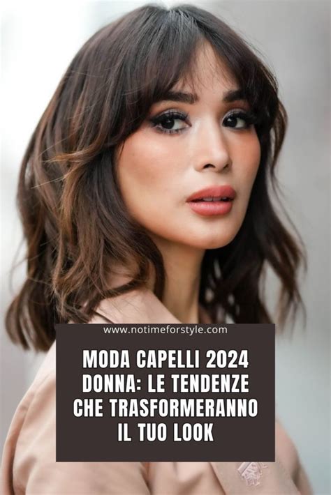 Moda Capelli 2024 Donna Le Tendenze Che Rivoluzioneranno Il Tuo Look