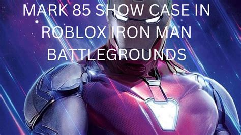 Mark Showcase In Roblox Iron Man Battlegrounds Youtube