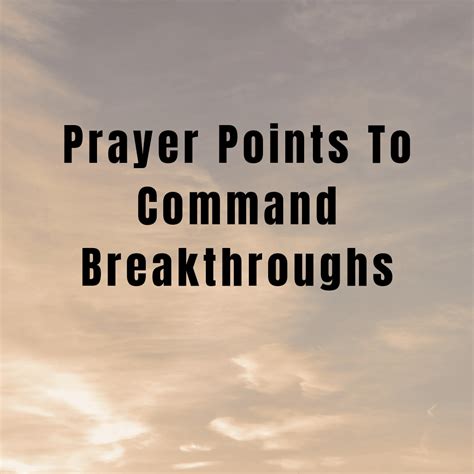 Prayer Points To Command Breakthroughs Everyday Prayer Guide