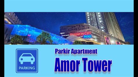 Parkiran Parkir Apartment Amor Tower Pakuwon City Mall YouTube