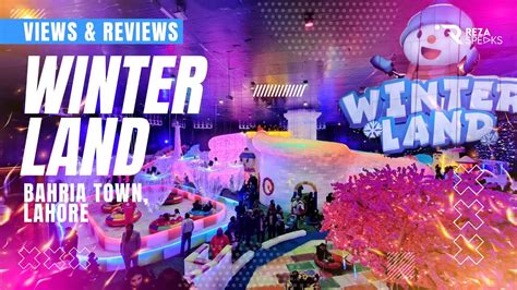 Winter Land Bahria Town Lahore Ticket Price Inside Temperature