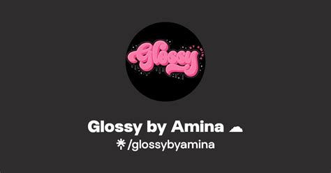 Glossy By Amina ☁️ Instagram Tiktok Linktree