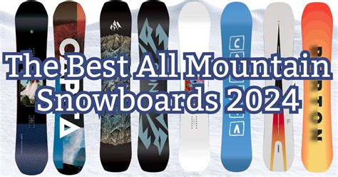 Best All Mountain Freestyle Snowboards Season Nessy Adelaida