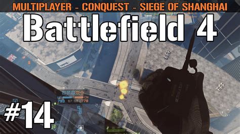 Let s Play Battlefield 4 014 Siege of Shanghai Immer schön