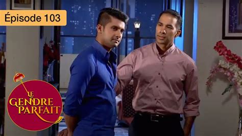 Le Gendre Parfait Jamai Raja Ep S Rie En Fran Ais Hd Youtube