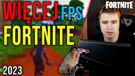 Jak MieĆ WiĘcej Fps W Fortnite 😲 Optymalizacja Fortnite Rozdział 4 Sezon 3 😵 2023 DziaŁa