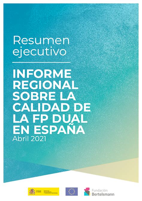 Informe Regional Sobre La Calidad De La Fp Dual En Espa A Alianza