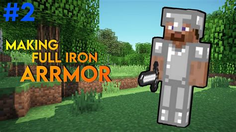 Making Full Iron Armor Survival Series Youtube