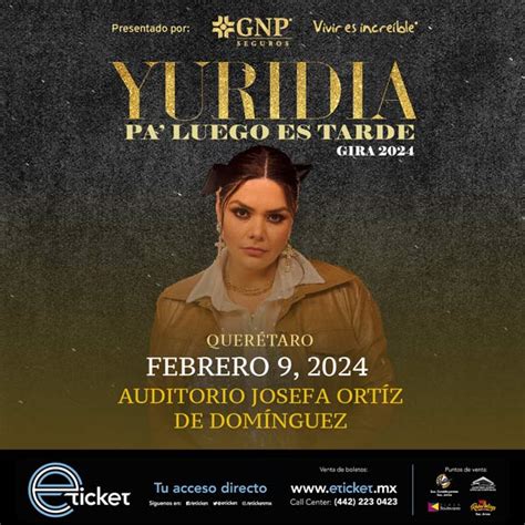 YURIDIA PA LUEGO ES TARDE Auditorio Josefa Ortiz de Domínguez