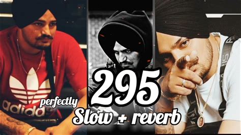 295 Sidhu Moosewala Perfectly Slow And Reverb 295 Song 295 Slow