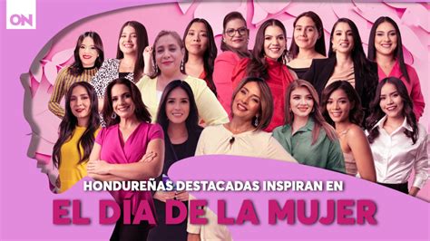 Video Hondureñas Destacadas Que Inspiran En El Día De La Mujer