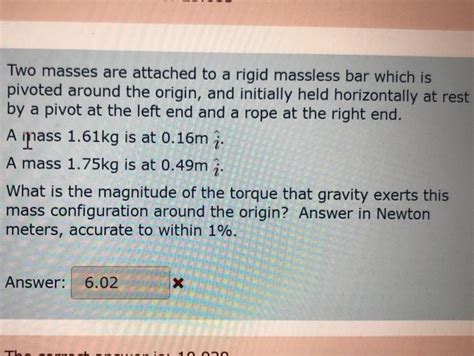 Solved Two Masses Are Attached To A Rigid Massless Bar Which Chegg