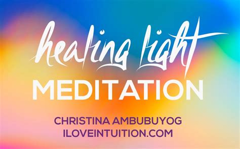 Healing Light Meditation - I Love Intuition