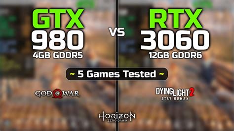 Rtx 3060 Vs Gtx 980 5 Games Tested Youtube