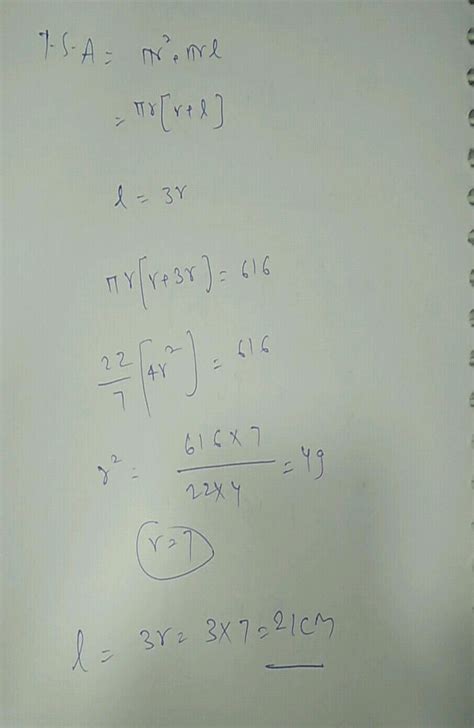 "Total surface area of a cone is 616 sq.cm. If the slant height of the cone is three times ...