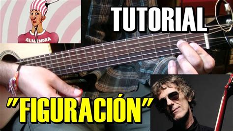 Como Tocar Figuración De Spinetta Almendra Tutorial Guitarra