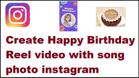 How To Create Happy Birthday Reel Video With Song Photo Instagram Youtube