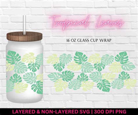 16 Oz Libbey Glass Can Wrap Svg Png Digital Files Tropical Monstera