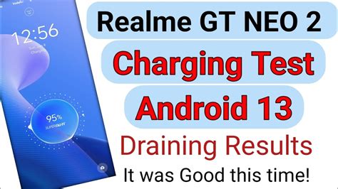 Realme Gt Neo Battery Charging And Draining Test After Android