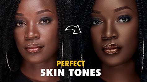 Get Perfect Skin Tones Always Uniform Skin Tone Color Grading