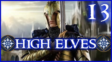 ANGMAR Third Age Total War DAC V5 High Elves Episode 13 YouTube