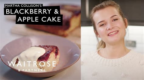 Martha Collison S Blackberry Apple Cake Waitrose Youtube