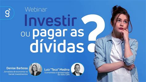 Investir ou Pagar as Dívidas Aprenda Agora YouTube