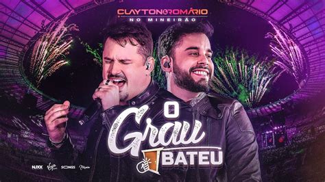 Clayton Rom Rio O Grau Bateu Dvd No Mineir O Youtube Music