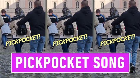 The Pickpocket Song Attenzione Borseggiatrici Remix Youtube