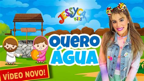 Quero Água Jessyca Kids Lyric Video Youtube