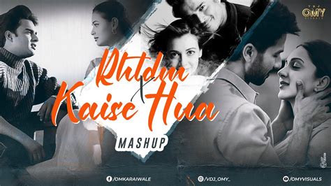 RHTDM X Kaise Hua Mashup Omy Visuals Lofi Sach Keh Raha Hai