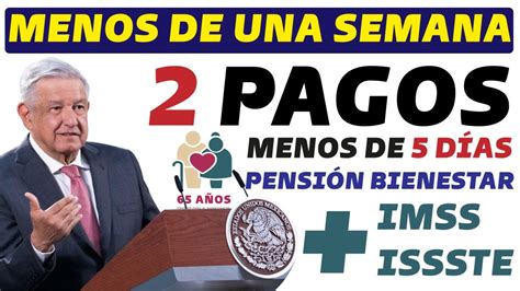 En Menos De Una Semana Pagos Dobles Para Adultos Mayores