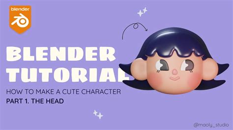 Blender Tutorial How To Make A Cute Character Part The Head