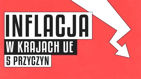 Inflacja w krajach UE 5 głównych przyczyn YouTube