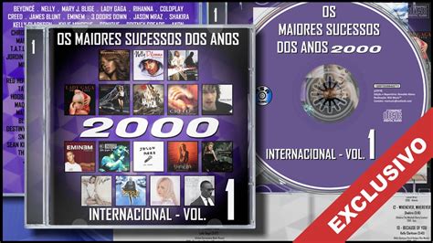 Os Maiores Sucessos Dos Anos 2000 Internacional Vol 1 2019 RSA Music