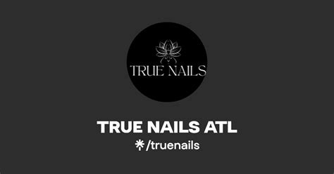 True Nails Atl Instagram Linktree