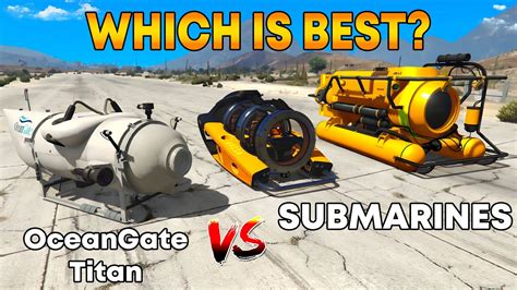 Gta Oceangate Titan Vs Gta Submarine Which Is Best Youtube